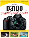 Nikon D3100 Digital Field Guide (eBook)